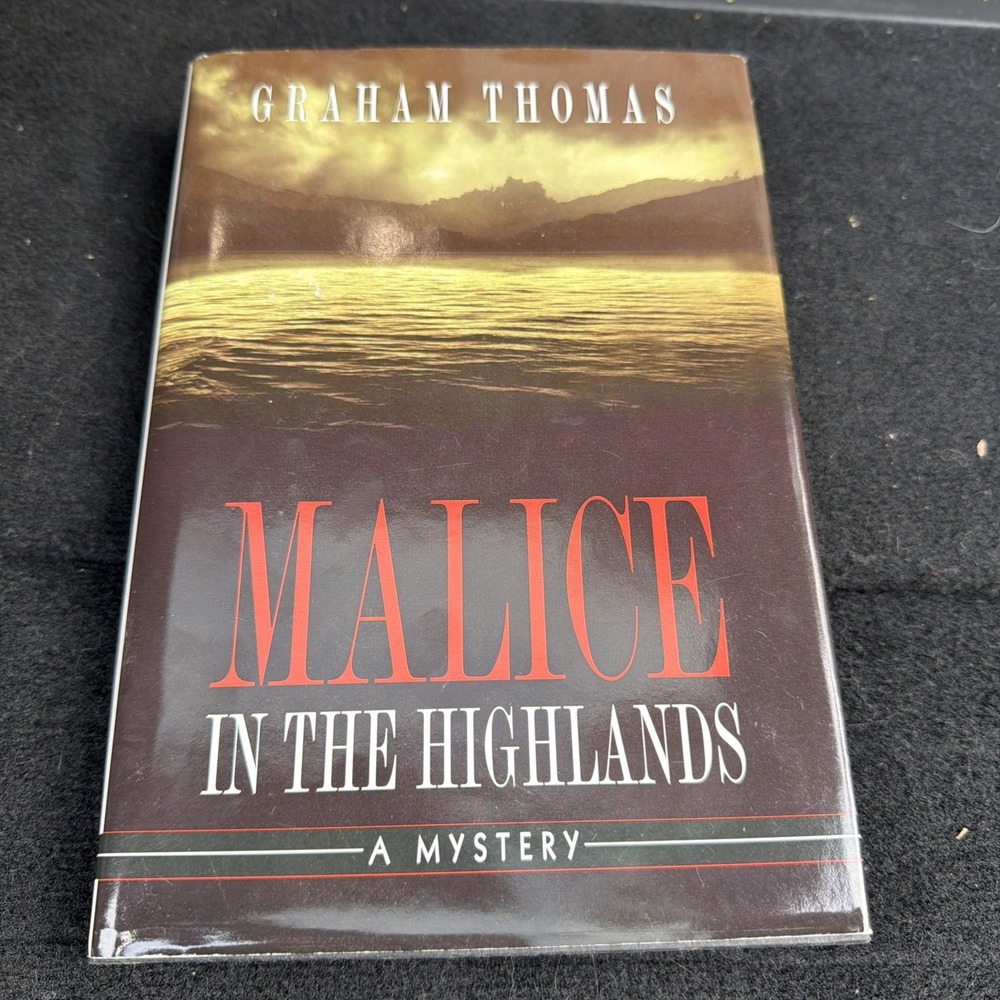 MALICE IN THE HIGHLANDS By Graham Thomas - Hardcover **Mint Condition**